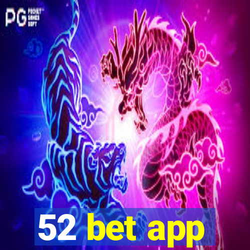 52 bet app